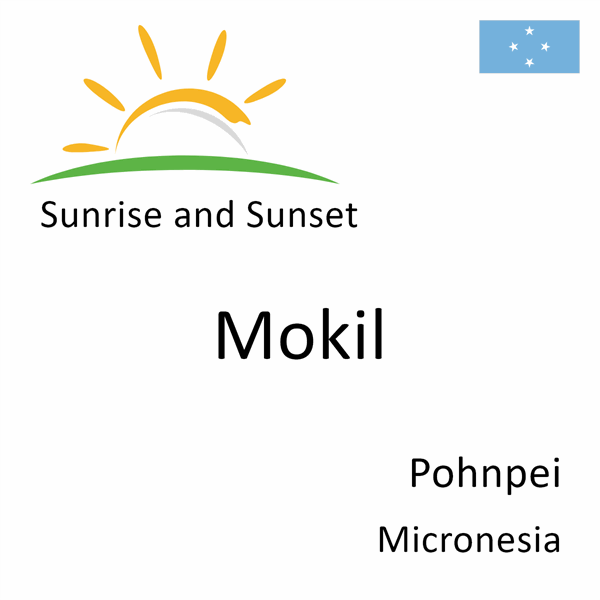 Sunrise and sunset times for Mokil, Pohnpei, Micronesia