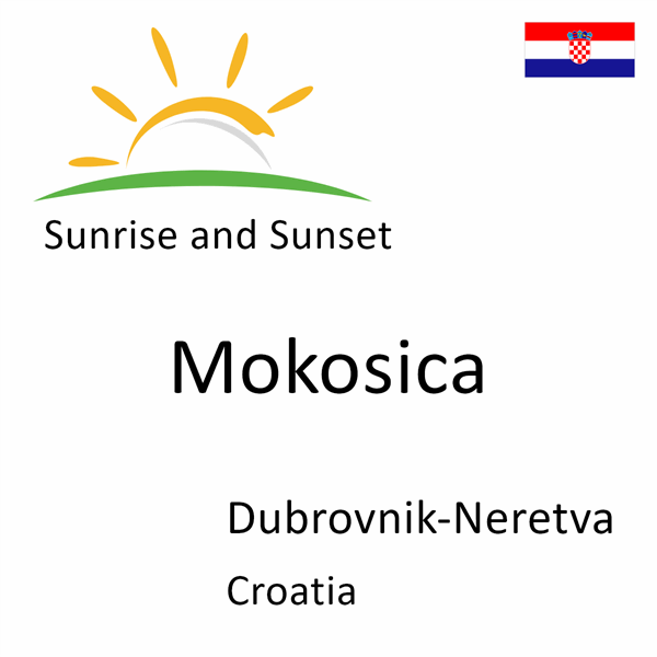 Sunrise and sunset times for Mokosica, Dubrovnik-Neretva, Croatia