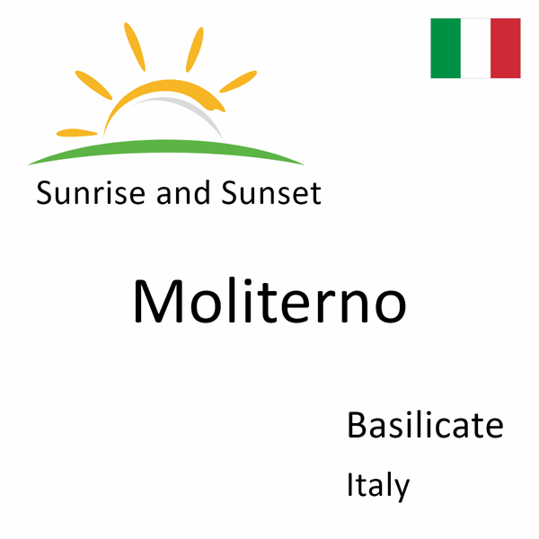 Sunrise and sunset times for Moliterno, Basilicate, Italy