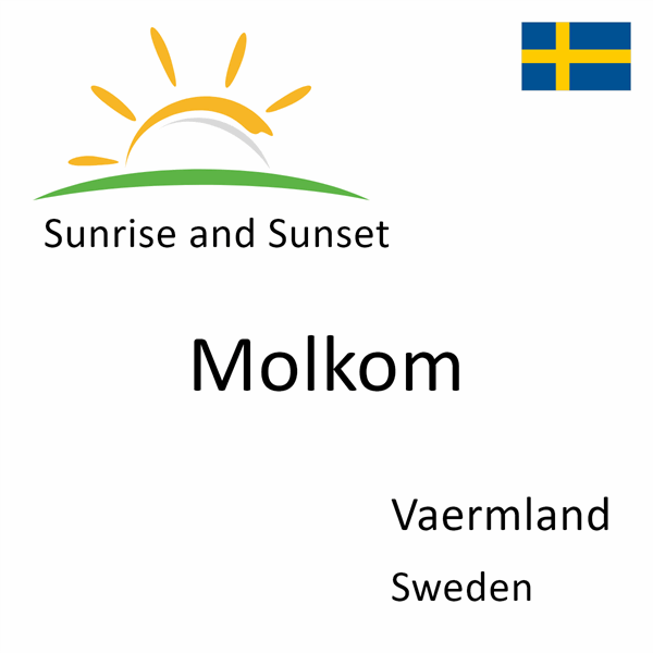 Sunrise and sunset times for Molkom, Vaermland, Sweden