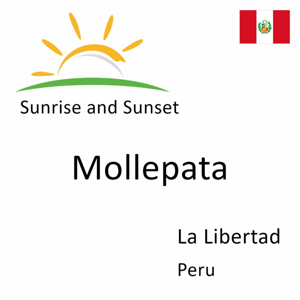 Sunrise and sunset times for Mollepata, La Libertad, Peru