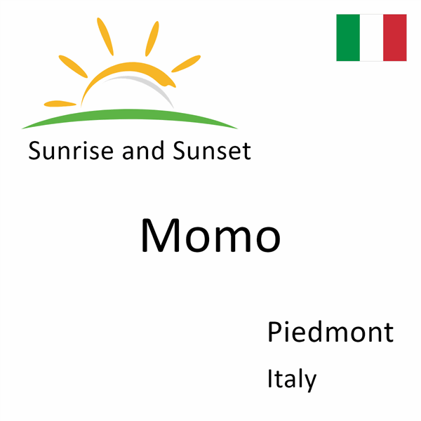 Sunrise and sunset times for Momo, Piedmont, Italy