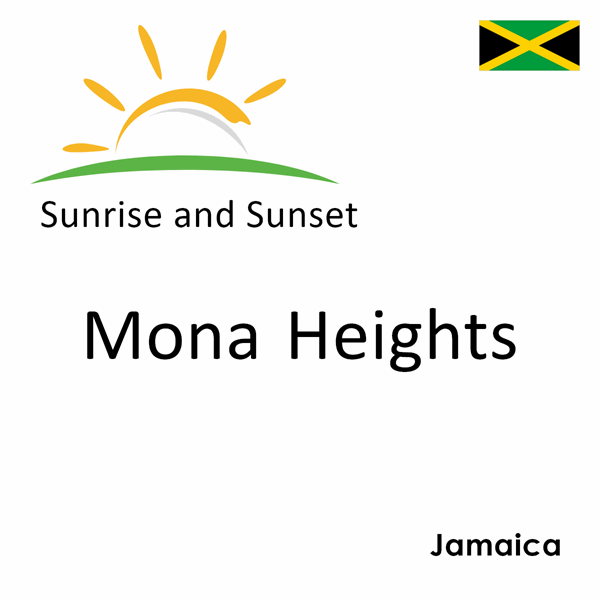 Sunrise and sunset times for Mona Heights, Jamaica