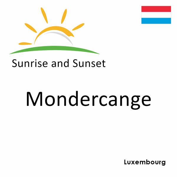 Sunrise and sunset times for Mondercange, Luxembourg