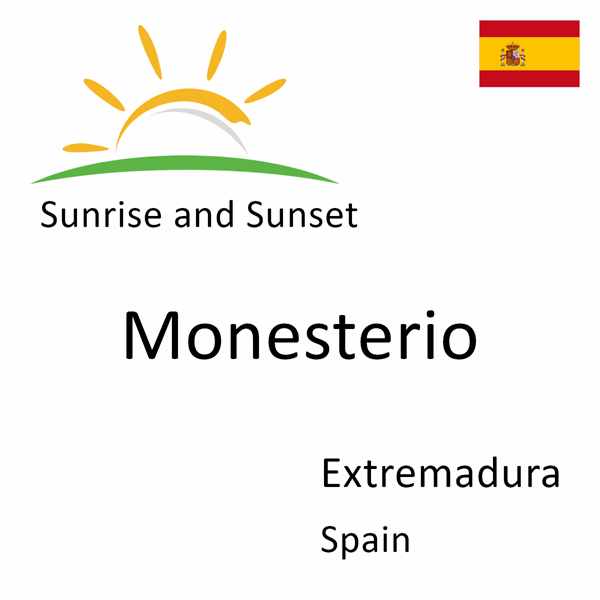 Sunrise and sunset times for Monesterio, Extremadura, Spain