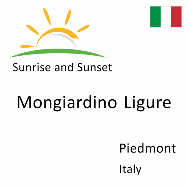 Sunrise and sunset times for Mongiardino Ligure, Piedmont, Italy