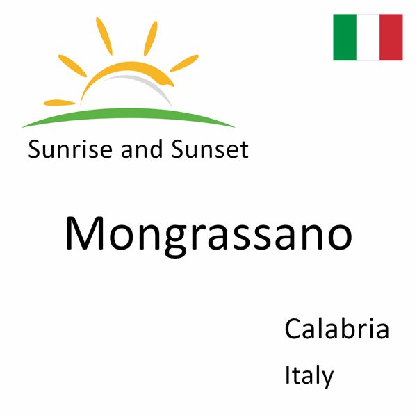 Sunrise and sunset times for Mongrassano, Calabria, Italy