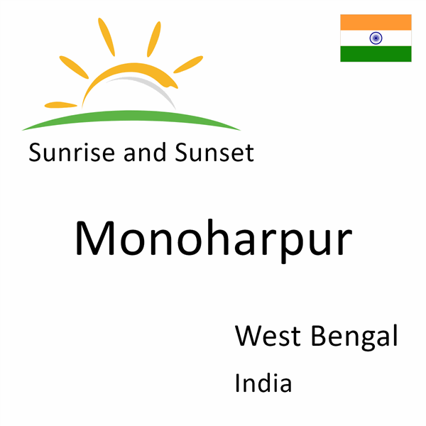 Sunrise and sunset times for Monoharpur, West Bengal, India