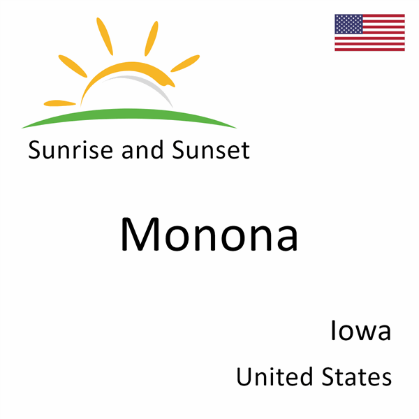 Sunrise and sunset times for Monona, Iowa, United States