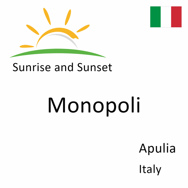 Sunrise and sunset times for Monopoli, Apulia, Italy