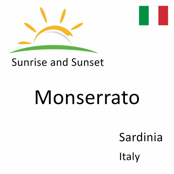 Sunrise and sunset times for Monserrato, Sardinia, Italy