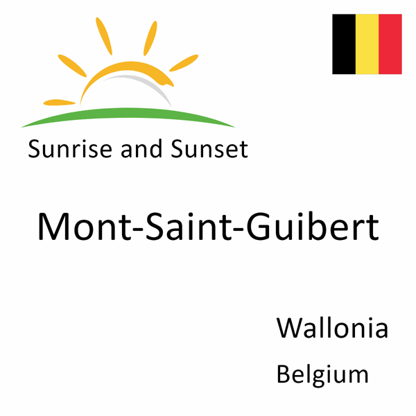 Sunrise and sunset times for Mont-Saint-Guibert, Wallonia, Belgium