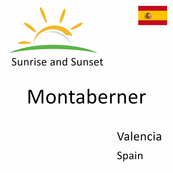 Sunrise and sunset times for Montaberner, Valencia, Spain