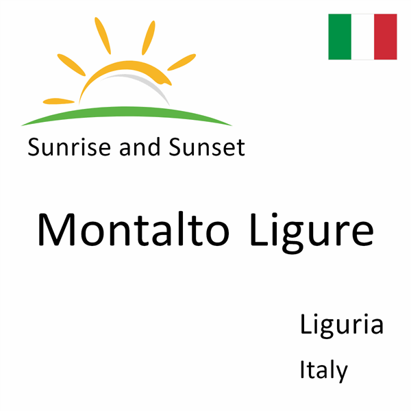 Sunrise and sunset times for Montalto Ligure, Liguria, Italy