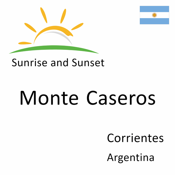 Sunrise and sunset times for Monte Caseros, Corrientes, Argentina
