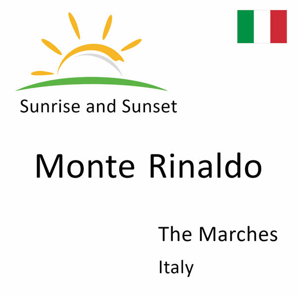 Sunrise and sunset times for Monte Rinaldo, The Marches, Italy