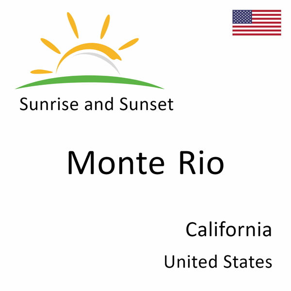 Sunrise and sunset times for Monte Rio, California, United States