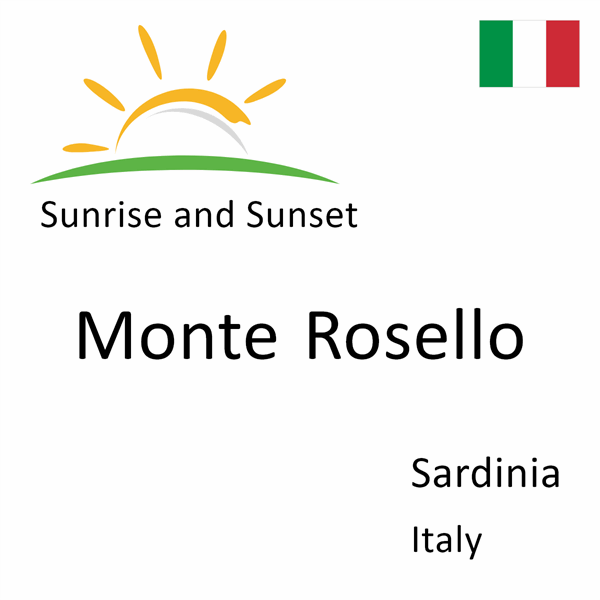 Sunrise and sunset times for Monte Rosello, Sardinia, Italy