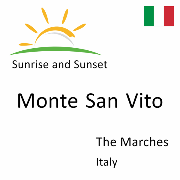 Sunrise and sunset times for Monte San Vito, The Marches, Italy