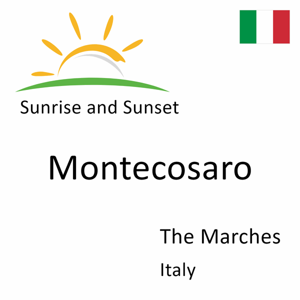 Sunrise and sunset times for Montecosaro, The Marches, Italy