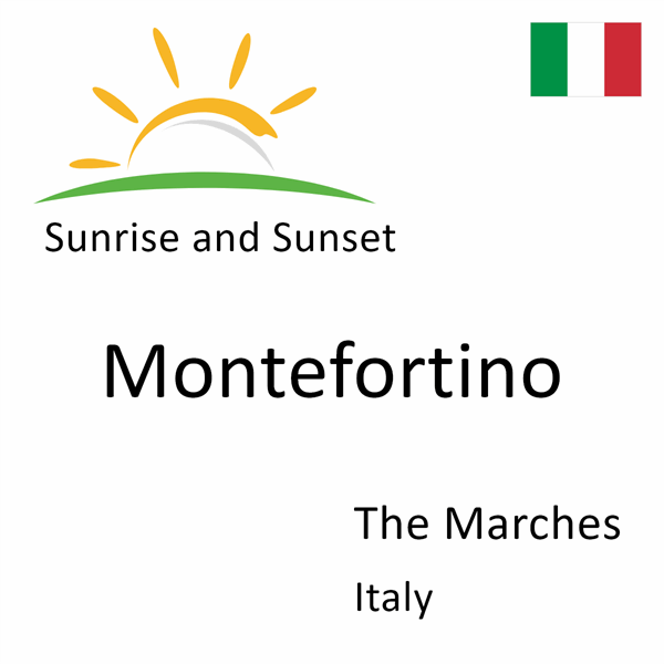 Sunrise and sunset times for Montefortino, The Marches, Italy