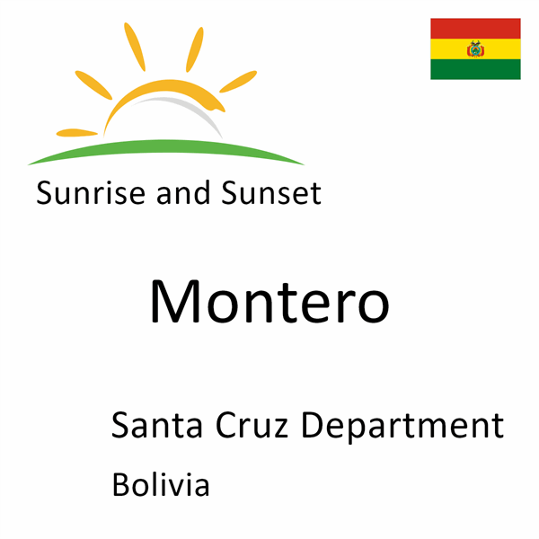 Sunrise and sunset times for Montero, Santa Cruz Department, Bolivia