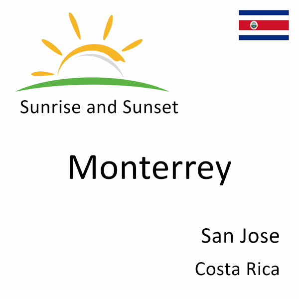 Sunrise and sunset times for Monterrey, San Jose, Costa Rica