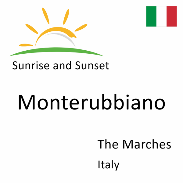 Sunrise and sunset times for Monterubbiano, The Marches, Italy