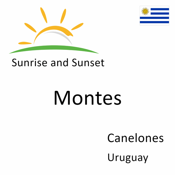 Sunrise and sunset times for Montes, Canelones, Uruguay