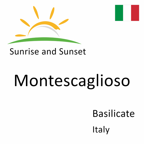 Sunrise and sunset times for Montescaglioso, Basilicate, Italy