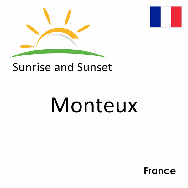 Sunrise and sunset times for Monteux, France
