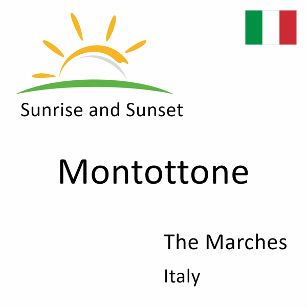 Sunrise and sunset times for Montottone, The Marches, Italy