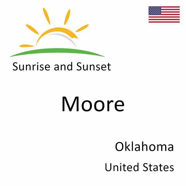 Sunrise and sunset times for Moore, Oklahoma, United States