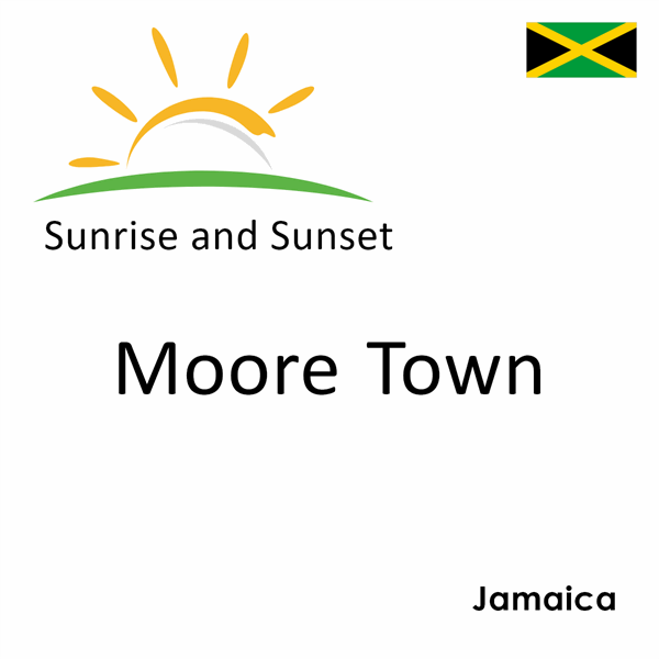 Sunrise and sunset times for Moore Town, Jamaica