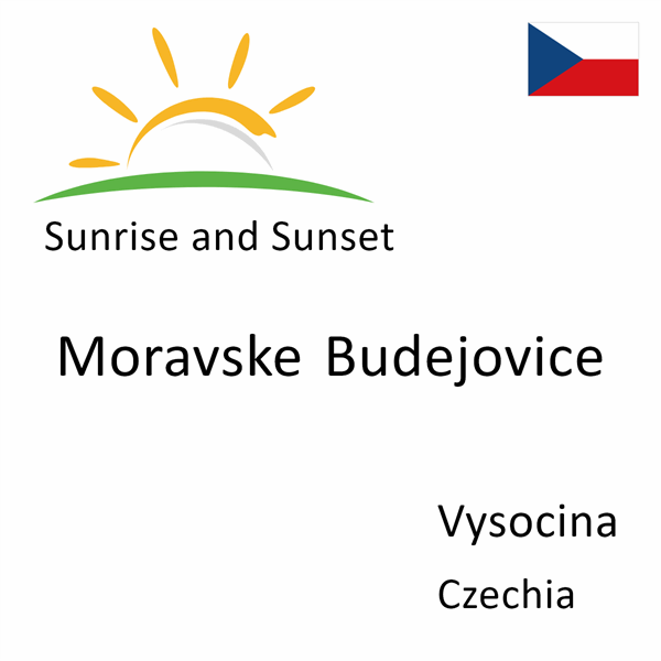 Sunrise and sunset times for Moravske Budejovice, Vysocina, Czechia