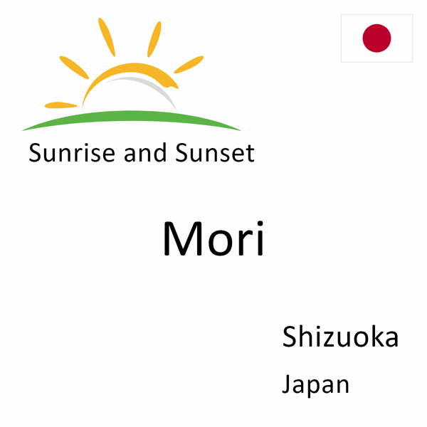 Sunrise and sunset times for Mori, Shizuoka, Japan