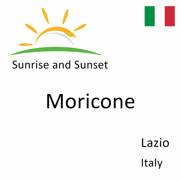 Sunrise and sunset times for Moricone, Lazio, Italy