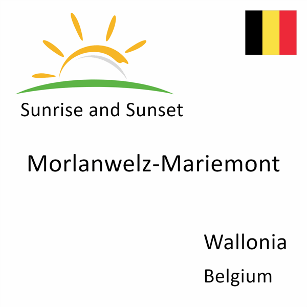 Sunrise and sunset times for Morlanwelz-Mariemont, Wallonia, Belgium