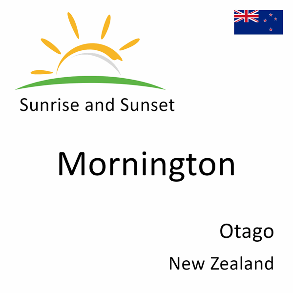 Sunrise and sunset times for Mornington, Otago, New Zealand