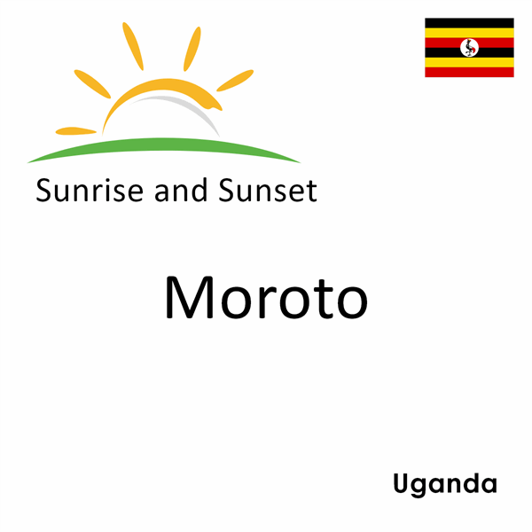 Sunrise and sunset times for Moroto, Uganda