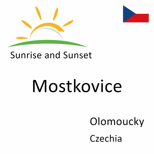 Sunrise and sunset times for Mostkovice, Olomoucky, Czechia