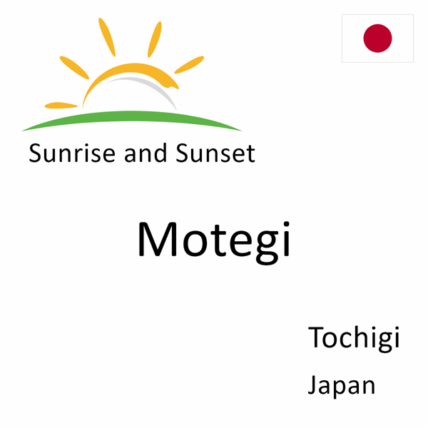 Sunrise and sunset times for Motegi, Tochigi, Japan