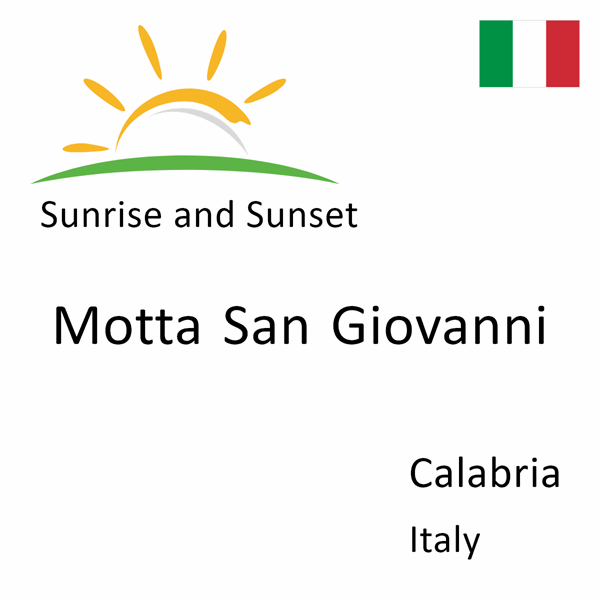 Sunrise and sunset times for Motta San Giovanni, Calabria, Italy