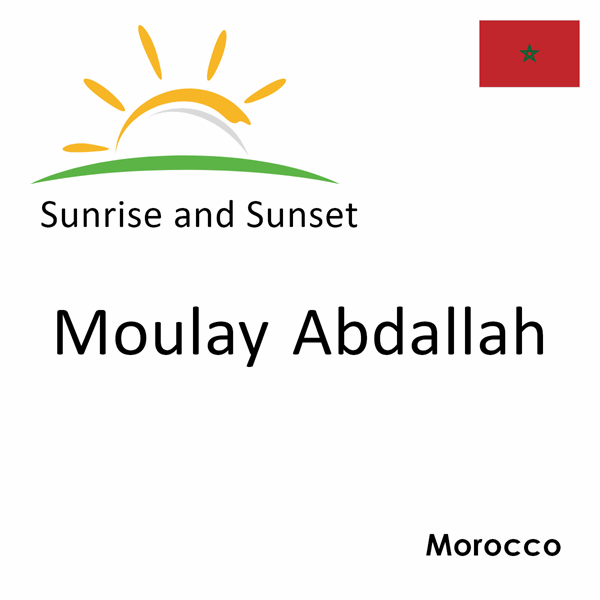 Sunrise and sunset times for Moulay Abdallah, Morocco