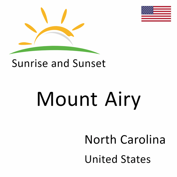 Sunrise and sunset times for Mount Airy, North Carolina, United States