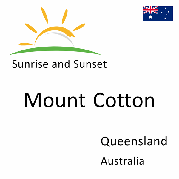 Sunrise and sunset times for Mount Cotton, Queensland, Australia