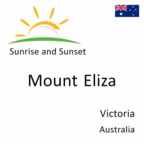 Sunrise and sunset times for Mount Eliza, Victoria, Australia