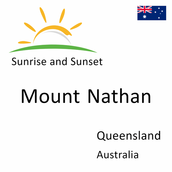 Sunrise and sunset times for Mount Nathan, Queensland, Australia