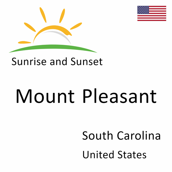 Sunrise and sunset times for Mount Pleasant, South Carolina, United States