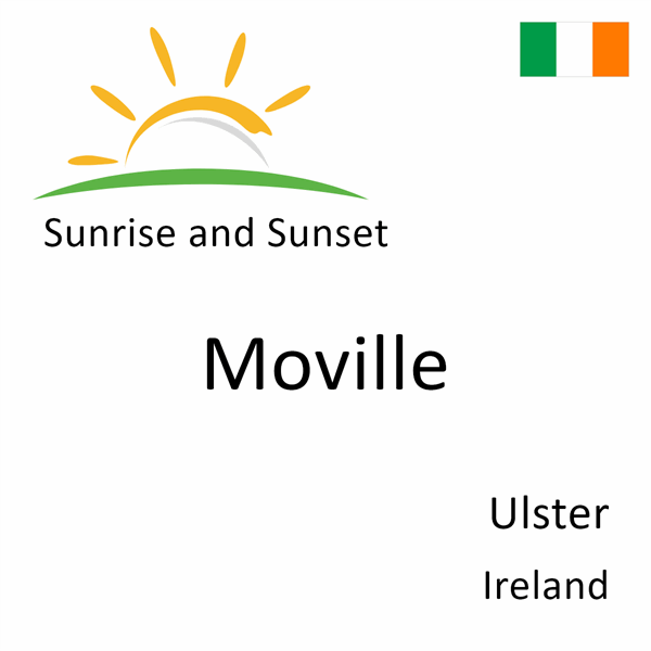 Sunrise and sunset times for Moville, Ulster, Ireland
